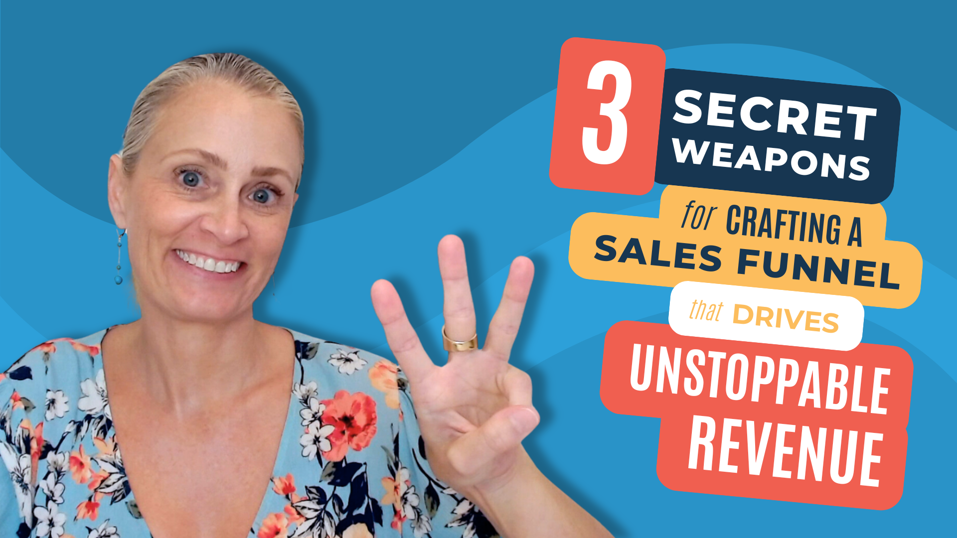 The 3 Secret Weapons for Crafting a Sales Funnel that Drives Unstoppable Revenue