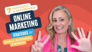7 Fantastic & Affordable Online Marketing Strategies For Small Business Owners