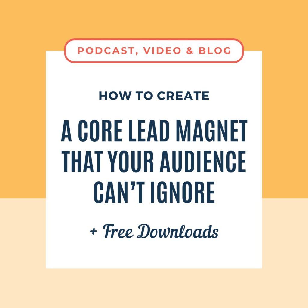 1-JLVAS-Blog-How-To-Create-A-Core-Lead-Magnet-That-Your-Audience-Can't-Ignore