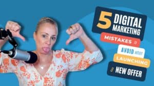 5 Digital Marketing Mistakes to Avoid When Launching a New Offer