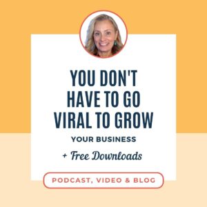 1-JLVAS-Blog-You-Don't-Have-to-Go-Viral-to-Grow-Your-Business