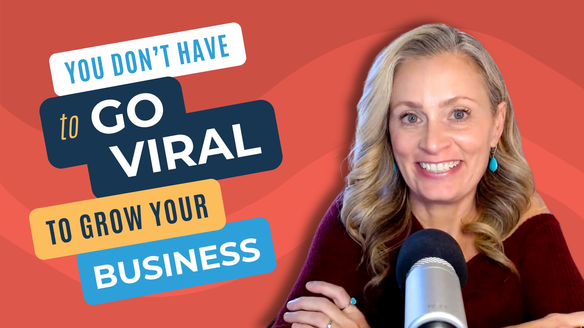 You Don’t Have to Go Viral to Grow Your Business… Here’s What to Do Instead