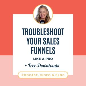 Troubleshoot Your Sales Funnels Like a Pro