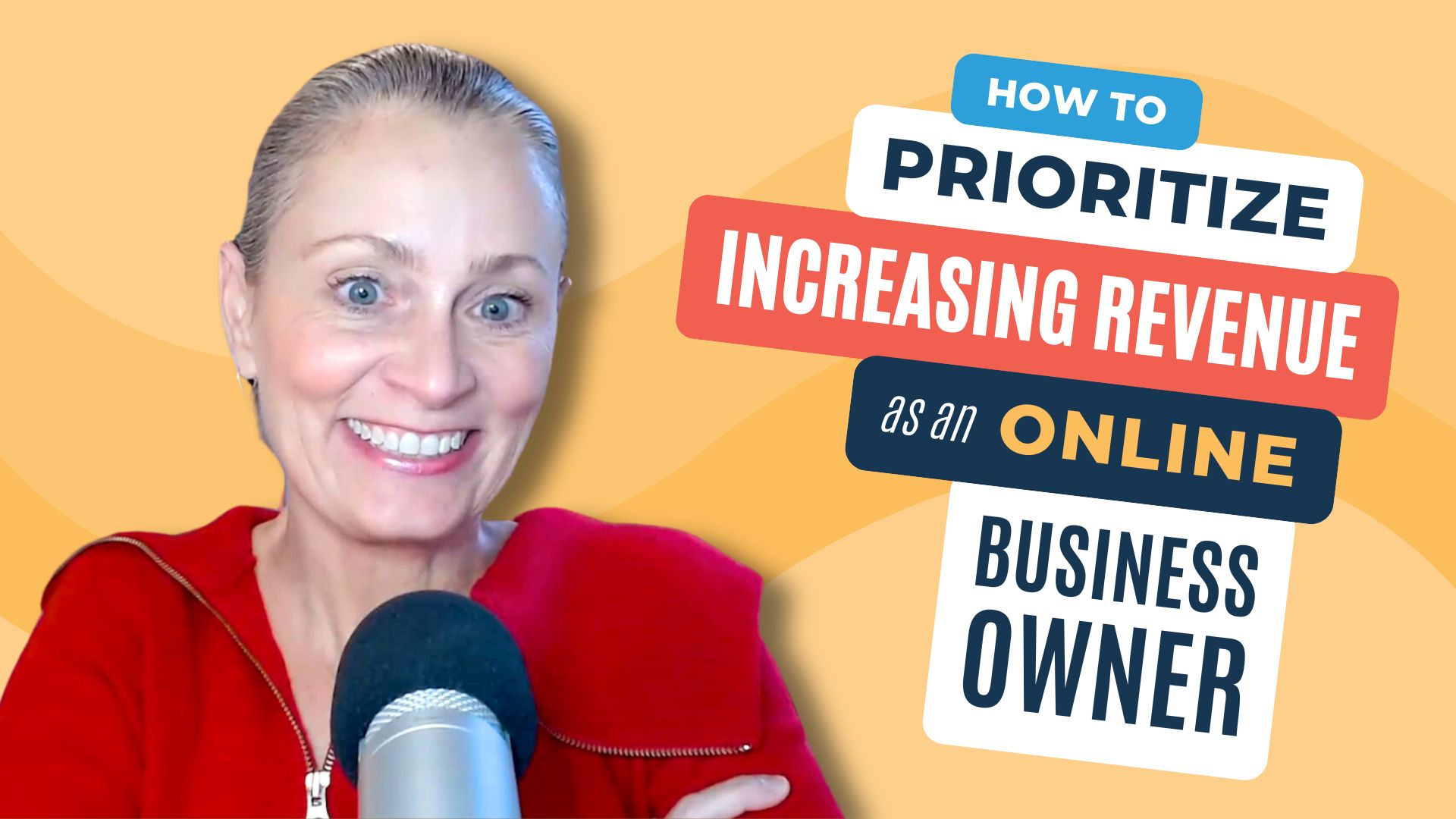 How To Prioritize Increasing Revenue as an Online Business Owner