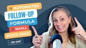 The Automated Follow-Up Formula for Small Business Owners