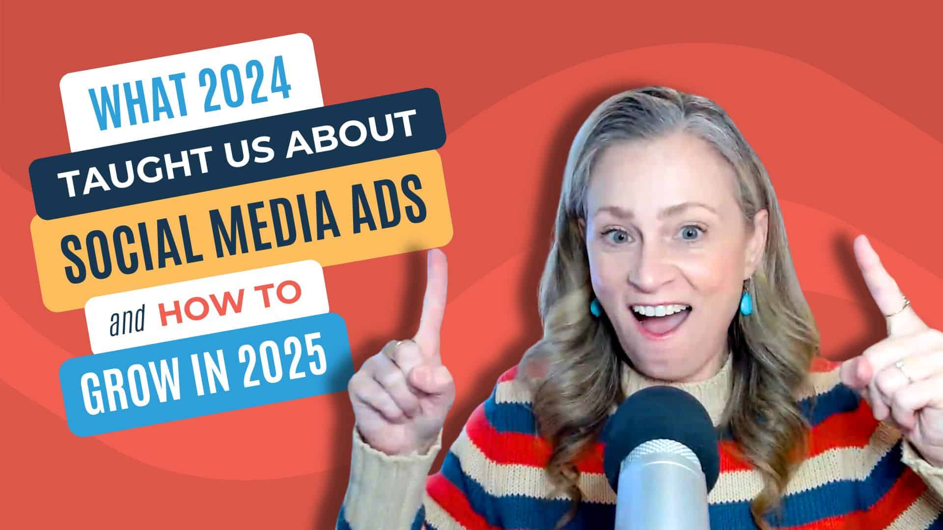 What 2024 Taught Us About Social Media Ads and How to Grow in 2025