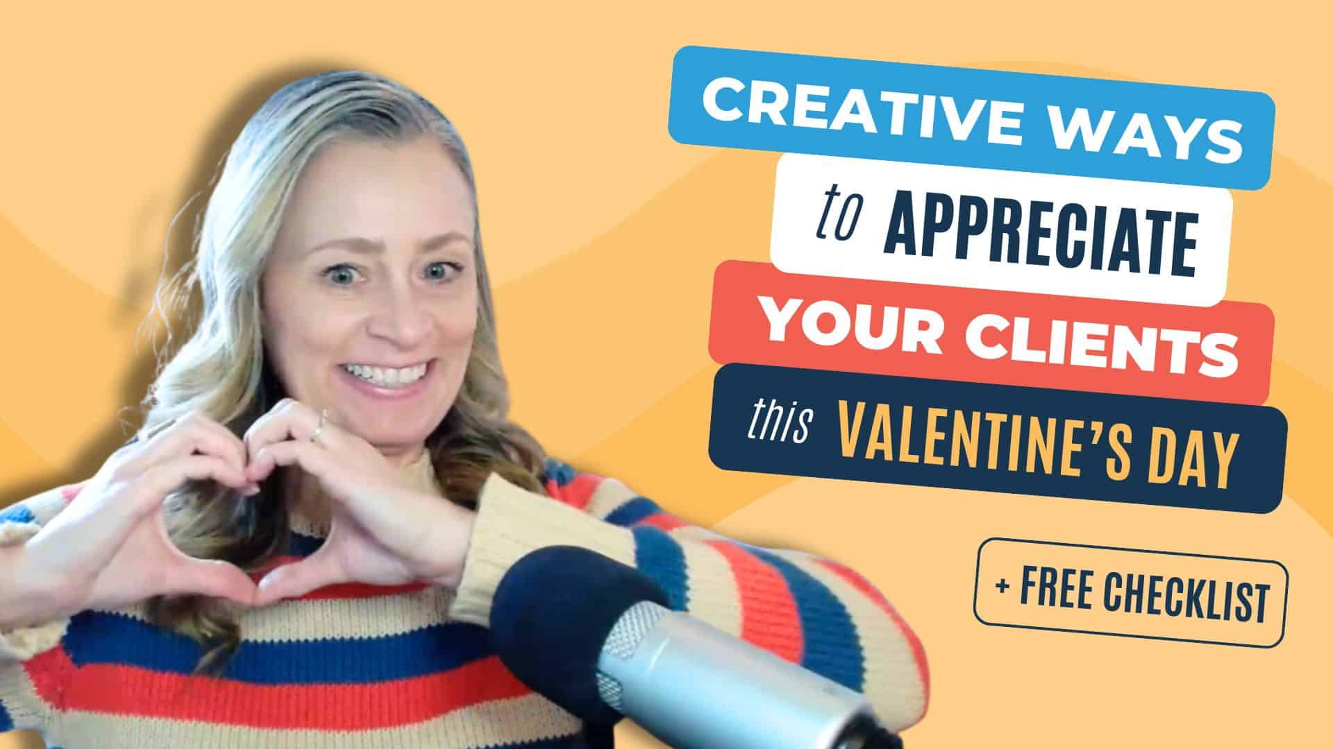 Creative Ways to Appreciate Your Clients This Valentine’s Week